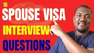 10 Common Immigrant Visa Interview Questions for Spouse (IR1, CR1, F2A)