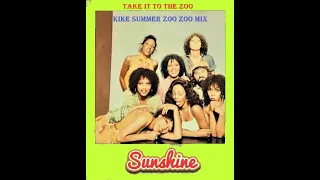 Sunshine Take It To The Zoo (Kike Summer Zoo Zoo Mix) (2021)