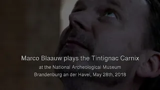 Marco Blaauw plays the Tintignac Carnyx, France @Archeomusica, Brandenburg
