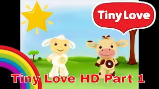 Tiny Love HD. Развивающий мультик для самых маленьких. Часть 1.