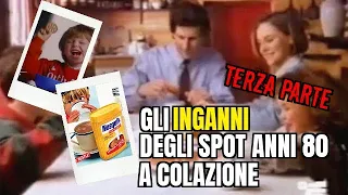 La vita negli anni 80 - Gli inganni degli spot A COLAZIONE ☕️