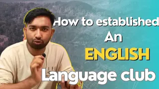 How can I create English language club. English  language club. established English language club.