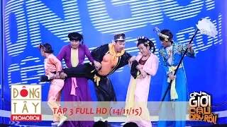 ƠN GIỜI CẬU ĐÂY RỒI 2015 | TẬP 3 FULL HD (14/11/15)