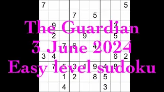 Sudoku solution – The Guardian 3 June 2024 Easy level