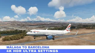 Microsoft Flight Simulator 2020 Málaga to Barcelona Full Flight - PC 4K 2160p HDR Ultra Settings