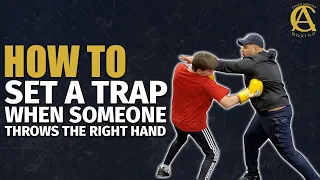 How to Set a Trap When Someone Throws the Right Hand!