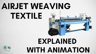Airjet Weaving Explained | Shuttleless Weaving | Fabric Manufacturing | TexConnect