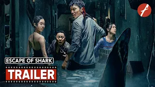 Escape Of Shark (2021) 鲨口逃生 - Movie Trailer - Far East Films