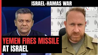 "Tracking Closely": Israeli Force Spokesperson After Yemen Fires Missile | Israel Hamas War