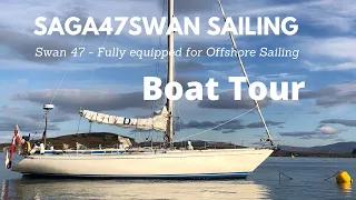 Boat Tour | SY Saga | Classic S&S Swan 47 | Equipped for Offshore Sailing