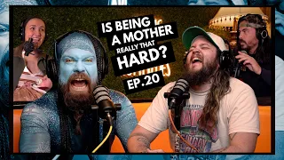 Is Being A Mother Really That Hard? | Episode 20 | Ninjas Are Butterflies