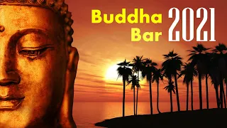 Buddha Bar 2021 Chill Out Lounge - Relaxing Instrumental Music Mix