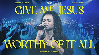 Give Me Jesus / Worthy Of It All — VOUS Worship (Live from VOUS Conference 2022)