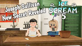 Ice Scream 5 Secret Cut Scene | Joseph Sullivan New Secret!!!