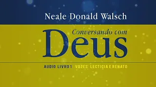 Audio livro CONVERSANDO com DEUS 1 | Iniciais