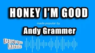 Andy Grammer - Honey I'm Good (Karaoke Version)