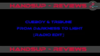 HandsUp - Reviews 125# / Cueboy & Tribune - From Darkness To Light (Radio Edit)