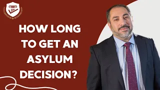 How long to get an asylum decision?