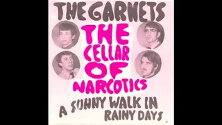 The Garnets • Cellar Of Narcotics