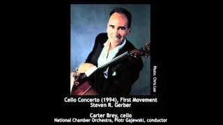 Cello Concerto by Steven R. Gerber, 1st mvmt. Carter Brey, cello. Piotr Gajewski, conductor.