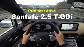 Hyundai Santafe 2.5 T-GDi AWD 6seater POV test drive