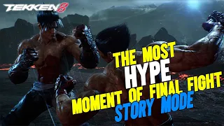 The Most Hype Moment of Final Fight in Tekke 8 Story Mode | Jin Vs Kazuya