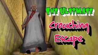 Granny Chapter Two And The Ultimate Crouching Escape