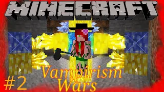Minecraft. Vampirism Wars #2 The Castle