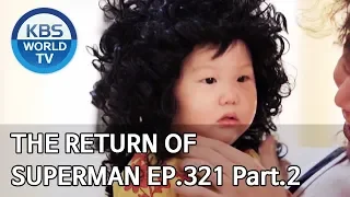 The Return of Superman | 슈퍼맨이 돌아왔다 - Ep.321 Part. 2 [ENG/IND/2020.03.22]