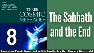 2023 Q2 Lesson 08 – The Sabbath and the End – Audio by Percy Harrold