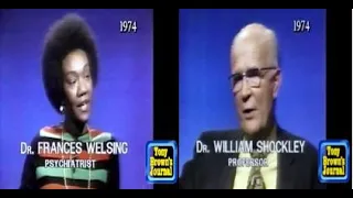 The Great Debate: Welsing vs. Shockley