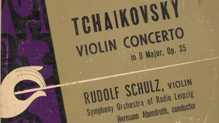 Tchaikovsky - Violin Concerto - Rudolf Schulz/Hermann Abendroth - HD Digital Remaster