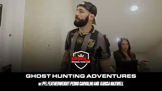 Ghost-Hunting Adventures with PFL Featherweight Pedro Carvalho