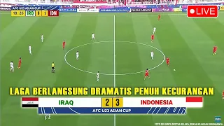 🔴 LIVE SEDANG BERLANGSUNG • INDONESIA VS IRAQ • PEREBUTAN JUARA 3 AFC U23 ASIAN CUP QATAR 2024