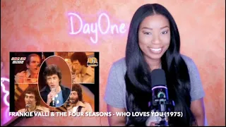 Frankie Valli & The Four Seasons - Who Loves You (1975) DayOne Reacts *70s Dance Party*