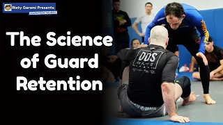 The Science of Guard Retention: Understanding Jiu-Jitsu's most difficult concept