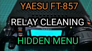 YAESU FT857 - RELAY CLEANING & HIDDEN MENU