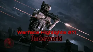 Warface PS4 Highlights #17 "UNDERWORLD"