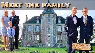 Meet The Family, And See Our First Visit To The Château. Ep2