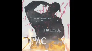 2Pac - Hit Em Up Original Version (2022 Remake)