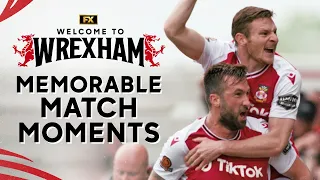 Wrexham's Most Memorable Match Moments | Welcome to Wrexham | FX