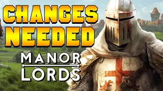 These CHANGES NEED to Happen in Manor Lords