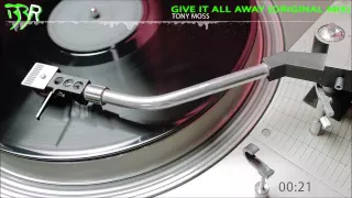 Tony Moss - Give It All Away (Original Mix) Bangin' Beat Records