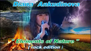 Diana Ankudinova "Elements of Nature"(rock edition),Диана Анкудинова «Стихия природы» (рок-редакция)