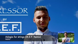 Tiesto - Adagio for Strings (M.E.F. Remix)