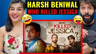 HARSH BENIWAL - Who Killed Jessica? Ep 01 😜😱| Harsh Beniwal Reaction | Who killed Jessica Reaction