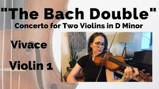 Bach Double Violin Concerto - Violin 1 (mvt. 1, Vivace)