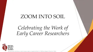 Zoom into Soil: Celebrating the Work of Early Career Researchers