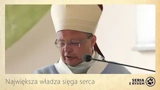 Największa władza sięga serca | abp Grzegorz Ryś