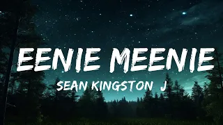 1 Hour |  Sean Kingston, Justin Bieber - Eenie Meenie (Lyrics)  | Lyrics Express